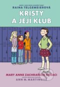 Kniha: Mary Anne zachraňuje situaci (Ann M. Martin a Raina Telgemeier). Slovart CZ, 2026