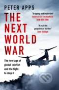 Kniha: The Next World War (Peter Apps). Headline Publishing Group, 2026