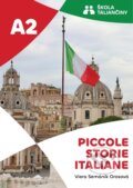 Kniha: Piccole storie italiane A2 (Viera Semánik Orosová). Škola Taliančiny VO, 2025