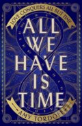 Kniha: All We Have is Time (Amy Tordoff). , 2026