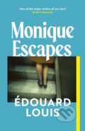 Kniha: Monique Escapes (Edouard Louis). Vintage, 2026