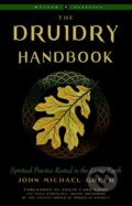 Kniha: Druidry Handbook (John Michael Greer). , 2021