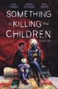 Kniha: Something is Killing the Children Vol. 4 (James Tynion IV). Boom! Studios, 2022
