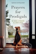 Kniha: Prayers for Prodigals (James Banks). , 2022