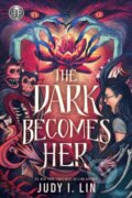 Kniha: Rick Riordan Presents: The Dark Becomes Her (Judy I. Lin). Rick Riordan Presents, 2024