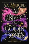 Kniha: The River of Golden Bones (A.K. Mulford). HarperCollins, 2023