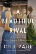 Kniha: Beautiful Rival (Gill Paul). , 2023