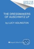 Kniha: Dressmakers of Auschwitz (Lucy Adlington). , 2021