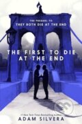 Kniha: First to Die at the End (Adam Silvera). Quill Tree Books, 2024