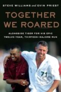 Kniha: Together We Roared (Evin Priest a Steve Williams). William Morrow, 2025