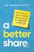 Kniha: A Better Share (Morgan Cutlip). Thomas Nelson Publishers, 2025