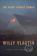 Kniha: Night Always Comes (Willy Vlautin). HarperCollins, 2021