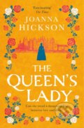 Kniha: The Queen’s Lady (Joanna Hickson). HarperCollins, 2023