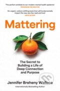 Kniha: Mattering (Jennifer Breheny Wallace). HarperCollins Publishers, 2026