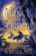 Kniha: The Prince Without Sorrow (Maithree Wijesekara). HarperCollins Publishers, 2026