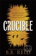 Kniha: Crucible (B.B. Reid). Sourcebooks, 2026