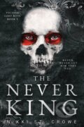 Kniha: The Never King (Vicious Lost Boys 1) (Nikki St. Crowe). Zando, 2025