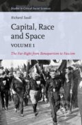 Kniha: Capital, Race and Space, Volume I (Richard Saull). Brill, 2023