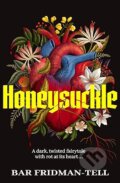 Kniha: Honeysuckle (Bar Fridman-Tell). Pan Macmillan, 2026