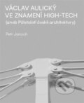 Kniha: Václav Aulický - Ve znamení High-Tech (Václav Aulický). Jonathan Livingston, 2026