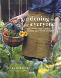 Kniha: Gardening for Everyone (Julia Watkins). Robinson, 2022