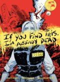 Kniha: If You Find This, I'm Already Dead (Dan McDaid a Matt Kindt). , 2024