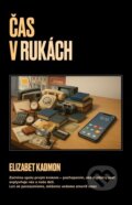 Kniha: Čas v rukách (Elizabet Kadmon). Vydavateľstvo Javy, 2025