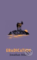 Kniha: Eradication (Jonathan Miles). Quercus, 2026