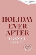Kniha: Holiday Ever After (Deluxe) (Hannah Grace). Little, Brown Book Group, 2025