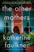 Kniha: Other Mothers (Katherine Faulkner). Gallery Books, 2023
