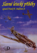 Slavné letecké příběhy - Frank W. Anderson Jr., Deus, 2005