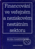 Financování ve veřejném a neziskovém nestátním sektoru - Bojka Hamerníková, Eurolex Bohemia, 2000