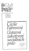 Ústavní zakotvení sociálních práv - Cécile Fabreová, Filosofia, 2004
