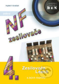 Kniha: NF zesilovače 4 (Vojtěch Voráček). BEN - technická literatura, 2006