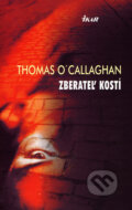 Zberateľ kostí - Thomas O&#039;Callaghan, 2007