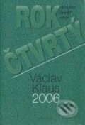 Rok čtvrtý - Václav Klaus, Knižní klub, 2007
