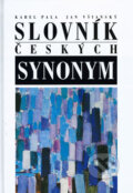 Slovník českých synonym - Karel Pala, Jan Všianský, Nakladatelství Lidové noviny, 2007
