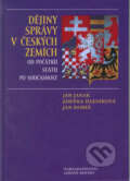 Dějiny správy v českých zemích - Jan Janák, Nakladatelství Lidové noviny, 2007