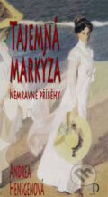Kniha: Tajemná markýza (Andrea Hensgen). Deus, 2007