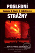 Poslední strážný - Gregory D. Young, Nate Braden, Mladá fronta, 2007