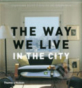 The Way We Live: In the City, Thames & Hudson, 2007