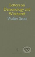 Kniha: Letters On Demonology & Witchcraft (Walter Scott). , 2024
