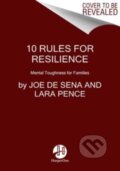 Kniha: 10 Rules for Resilience (Joe De Sena a Lara Pence). HarperOne, 2022