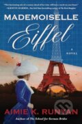 Kniha: Mademoiselle Eiffel (Aimie K. Runyan). , 2024
