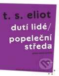 Kniha: Dutí lidé / Popeleční středa (T. S. Eliot). Argo, 2026