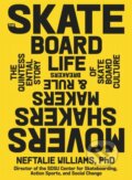 Kniha: The Skateboard Life (PhD a Neftalie Williams). Workman Publishing, 2025