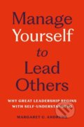Kniha: Manage Yourself to Lead Others (Margaret C. Andrews). Public Affairs, 2025