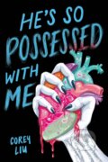 Kniha: Hes So Possessed with Me (Corey Liu). Little, Brown, 2025