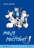 Kniha: Moje počítání 1 pro 1. ročník ZŠ (Marie Gebelová). Alter, 2025