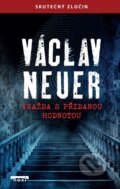 Kniha: Vražda s přidanou hodnotou (Václav Neuer). NOXI, 2026